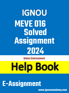 IGNOU MEVE 016 Solved Assignment 2024